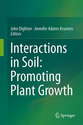 Dighton / Krumins |  Interactions in Soil: Promoting Plant Growth | Buch |  Sack Fachmedien