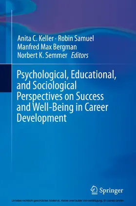 Keller / Samuel / Bergman | Psychological, Educational, and Sociological Perspectives on Success and Well-Being in Career Development | E-Book | sack.de