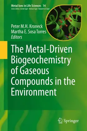 Sosa Torres / Kroneck |  The Metal-Driven Biogeochemistry of Gaseous Compounds in the Environment | Buch |  Sack Fachmedien