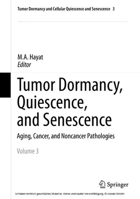 Hayat |  Tumor Dormancy, Quiescence, and Senescence, Vol. 3 | eBook | Sack Fachmedien
