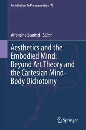 Scarinzi | Aesthetics and the Embodied Mind: Beyond Art Theory and the Cartesian Mind-Body Dichotomy | E-Book | sack.de