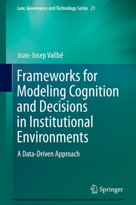 Vallbé | Frameworks for Modeling Cognition and Decisions in Institutional Environments | E-Book | sack.de