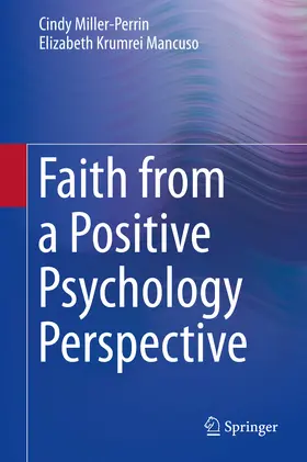 Miller-Perrin / Krumrei Mancuso | Faith from a Positive Psychology Perspective | E-Book | sack.de