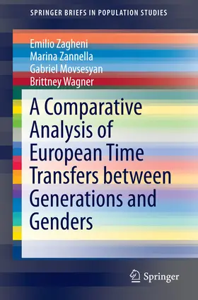 Zagheni / Zannella / Movsesyan |  A Comparative Analysis of European Time Transfers between Generations and Genders | eBook | Sack Fachmedien