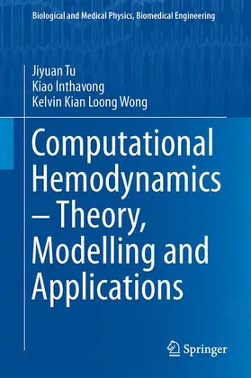 Tu / Wong / Inthavong |  Computational Hemodynamics - Theory, Modelling and Applications | Buch |  Sack Fachmedien