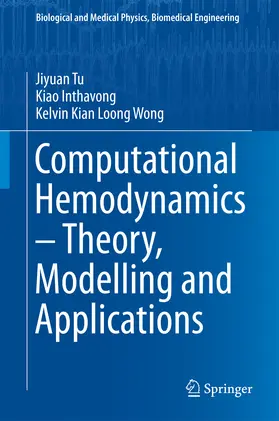 Tu / Inthavong / Wong | Computational Hemodynamics – Theory, Modelling and Applications | E-Book | sack.de