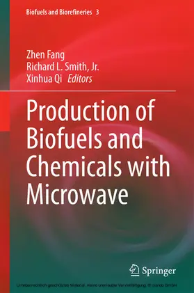 Fang / Smith, Jr. / Smith |  Production of Biofuels and Chemicals with Microwave | eBook | Sack Fachmedien