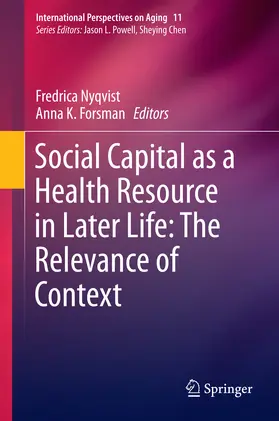 Nyqvist / Forsman |  Social Capital as a Health Resource in Later Life: The Relevance of Context | eBook | Sack Fachmedien