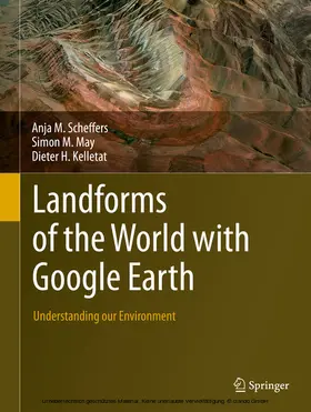Scheffers / May / Kelletat | Landforms of the World with Google Earth | E-Book | www2.sack.de