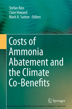 Reis / Howard / Sutton |  Costs of Ammonia Abatement and the Climate Co-Benefits | eBook | Sack Fachmedien