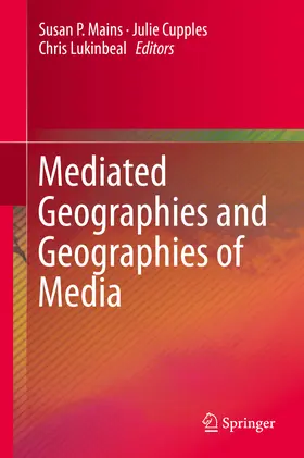 Mains / Cupples / Lukinbeal |  Mediated Geographies and Geographies of Media | eBook | Sack Fachmedien