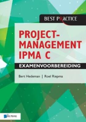 Bert Hedeman | Projectmanagement IPMA C Examenvoorbereiding | E-Book | www2.sack.de