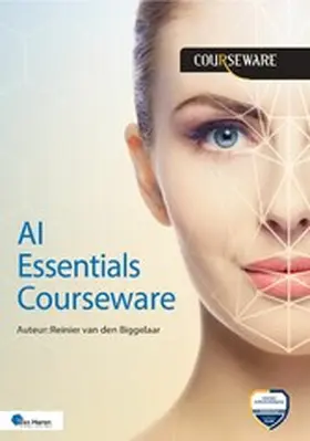 Biggelaar / Reinier / van |  AI Essentials Courseware | eBook | Sack Fachmedien