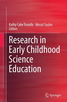 Saçkes / Cabe Trundle |  Research in Early Childhood Science Education | Buch |  Sack Fachmedien