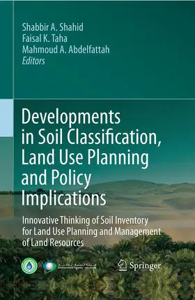 Shahid / Abdelfattah / Taha |  Developments in Soil Classification, Land Use Planning and Policy Implications | Buch |  Sack Fachmedien