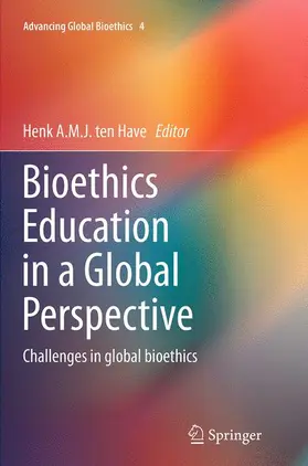 ten Have |  Bioethics Education in a Global Perspective | Buch |  Sack Fachmedien
