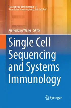 Wang |  Single Cell Sequencing and Systems Immunology | Buch |  Sack Fachmedien