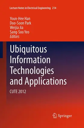 Han / Yeo / Park |  Ubiquitous Information Technologies and Applications | Buch |  Sack Fachmedien