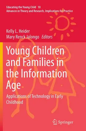 Renck Jalongo / Heider |  Young Children and Families in the Information Age | Buch |  Sack Fachmedien