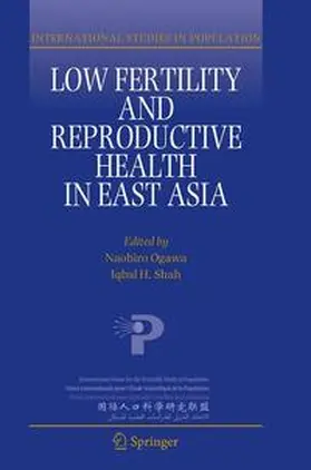 Ogawa / Shah |  Low Fertility and Reproductive Health in East Asia | Buch |  Sack Fachmedien