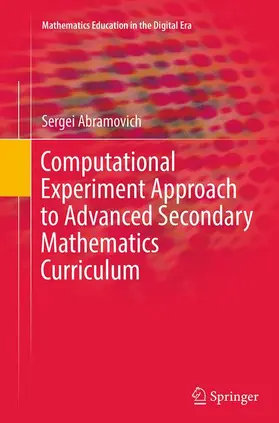 Abramovich |  Computational Experiment Approach to Advanced Secondary Mathematics Curriculum | Buch |  Sack Fachmedien