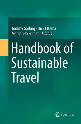 Gärling / Friman / Ettema |  Handbook of Sustainable Travel | Buch |  Sack Fachmedien