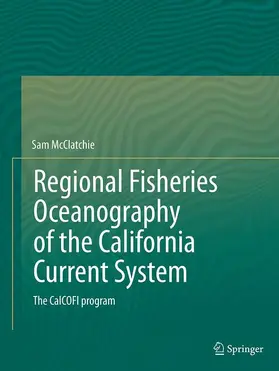 McClatchie |  Regional Fisheries Oceanography of the California Current System | Buch |  Sack Fachmedien