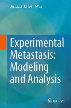 Malek |  Experimental Metastasis: Modeling and Analysis | Buch |  Sack Fachmedien