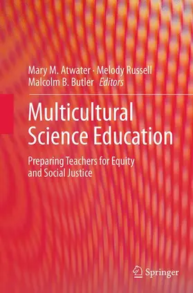 Atwater / Russell / Butler | Multicultural Science Education | Buch | 978-94-024-0284-1 | www2.sack.de