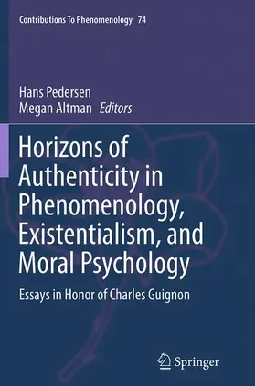 Altman / Pedersen |  Horizons of Authenticity in Phenomenology, Existentialism, and Moral Psychology | Buch |  Sack Fachmedien