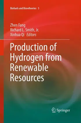 Fang / Smith / Smith, Jr. |  Production of Hydrogen from Renewable Resources | Buch |  Sack Fachmedien