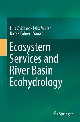 Chicharo / Fohrer / Müller |  Ecosystem Services and River Basin Ecohydrology | Buch |  Sack Fachmedien