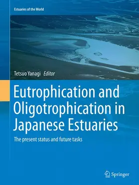 Yanagi |  Eutrophication and Oligotrophication in Japanese Estuaries | Buch |  Sack Fachmedien