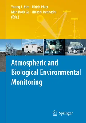 Kim / Iwahashi / Platt |  Atmospheric and Biological Environmental Monitoring | Buch |  Sack Fachmedien