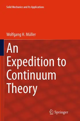 Müller | An Expedition to Continuum Theory | Buch | 978-94-024-0533-0 | sack.de