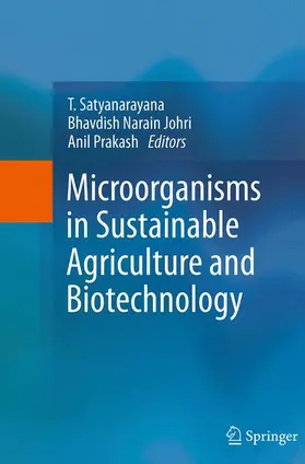 Satyanarayana / Johri |  Microorganisms in Sustainable Agriculture and Biotechnology | Buch |  Sack Fachmedien