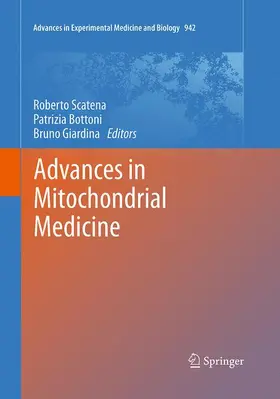 Scatena / Giardina / Bottoni |  Advances in Mitochondrial Medicine | Buch |  Sack Fachmedien