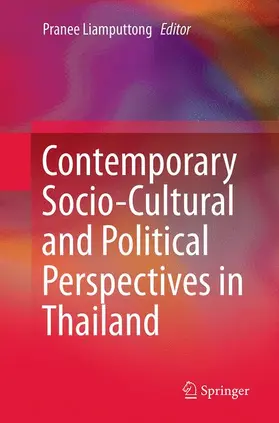 Liamputtong |  Contemporary Socio-Cultural and Political Perspectives in Thailand | Buch |  Sack Fachmedien