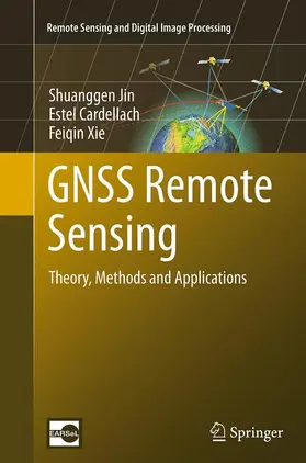 Jin / Xie / Cardellach |  GNSS Remote Sensing | Buch |  Sack Fachmedien