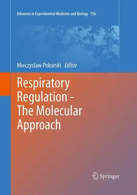 Pokorski | Respiratory Regulation - The Molecular Approach | Buch | 978-94-024-0617-7 | www2.sack.de