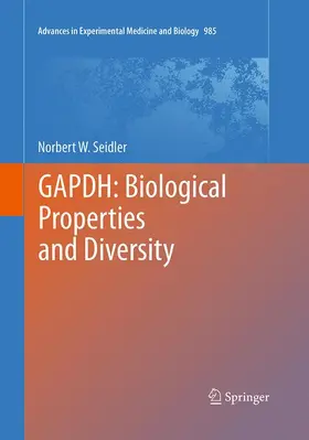 Seidler |  GAPDH: Biological Properties and Diversity | Buch |  Sack Fachmedien