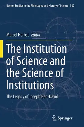 Herbst |  The Institution of Science and the Science of Institutions | Buch |  Sack Fachmedien