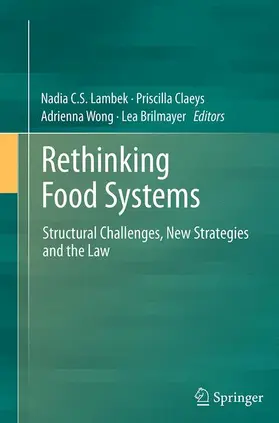 Lambek / Brilmayer / Claeys | Rethinking Food Systems | Buch | 978-94-024-0771-6 | sack.de