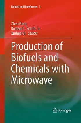 Fang / Smith / Smith, Jr. |  Production of Biofuels and Chemicals with Microwave | Buch |  Sack Fachmedien