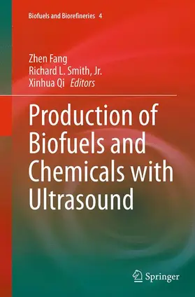 Fang / Smith / Smith, Jr. |  Production of Biofuels and Chemicals with Ultrasound | Buch |  Sack Fachmedien
