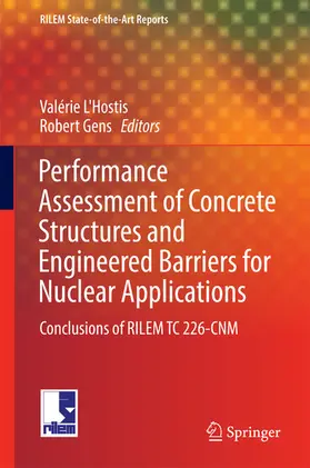 L'Hostis / Gens | Performance Assessment of Concrete Structures and Engineered Barriers for Nuclear Applications | E-Book | sack.de