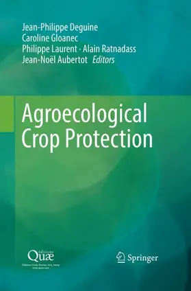 Deguine / Gloanec / Aubertot |  Agroecological Crop Protection | Buch |  Sack Fachmedien