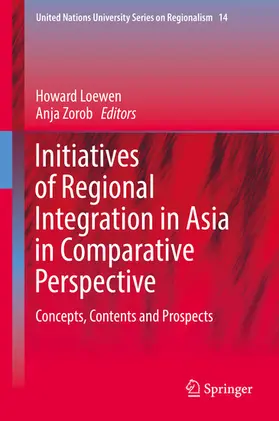 Loewen / Zorob | Initiatives of Regional Integration in Asia in Comparative Perspective | E-Book | sack.de