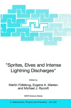Füllekrug / Rycroft / Mareev |  "Sprites, Elves and Intense Lightning Discharges" | Buch |  Sack Fachmedien