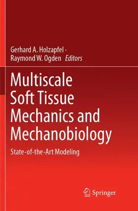 Ogden / Holzapfel |  Multiscale Soft Tissue Mechanics and Mechanobiology | Buch |  Sack Fachmedien